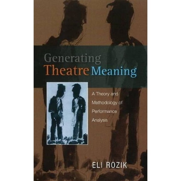 Generating Theatre Meaning, (Paperback)