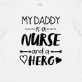 thumbnail image 4 of Inktastic My Daddy is a Nurse and a Hero Boys or Girls Baby T-Shirt, 4 of 5