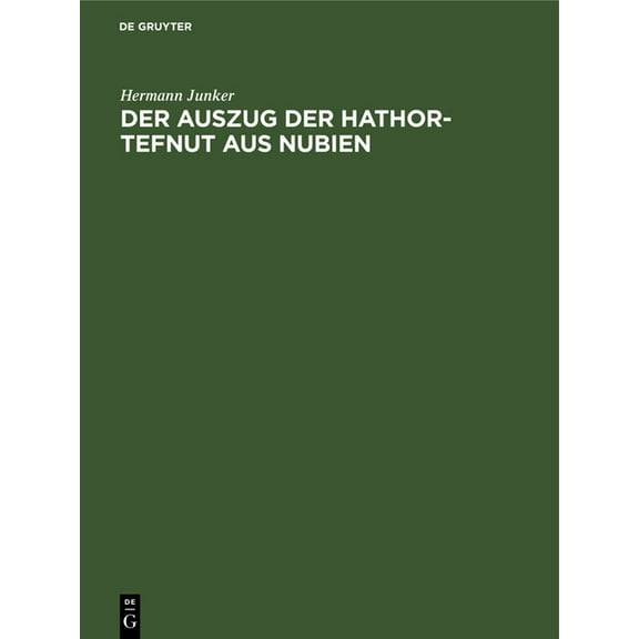 Der Auszug Der Hathor-Tefnut Aus Nubien, (Hardcover)