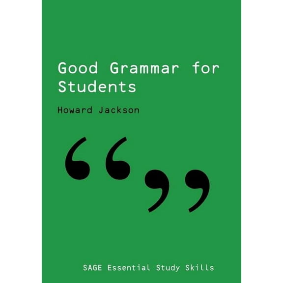 Sage Essential Study Skills Good Grammar for Students, (Paperback)