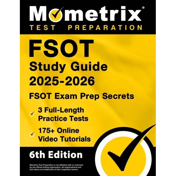 Fsot Study Guide 2025-2026 - 3 Full-Length Practice Tests, 175  Online Video Tutorials, Fsot Exam Prep Secrets: [6th Edi, (Paperback)