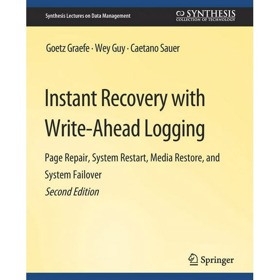 Synthesis Lectures on Data Management Instant Recovery with Write-Ahead Logging, (Paperback)