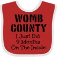 thumbnail image 3 of Inktastic Womb County I Just Did 9 Months on the Inside Boys or Girls Baby Bib, 3 of 4