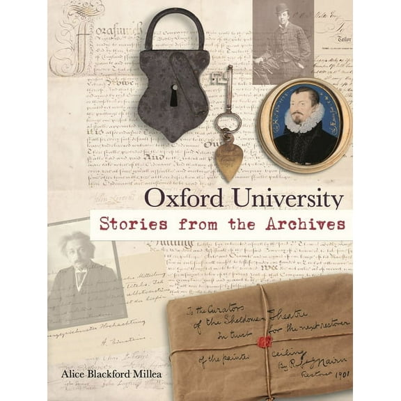 Oxford University : Stories from the Archives (Hardcover)