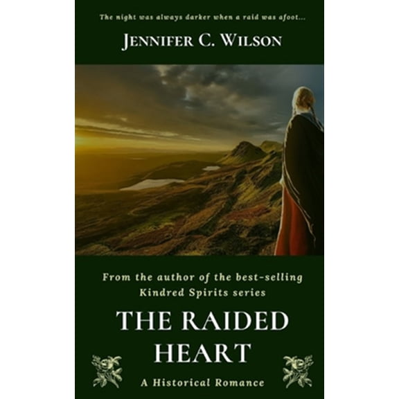 Pre-Owned The Historic Hearts The Raided Heart: A Border Reiver Romantic Adventure, Book 1, (Paperback)