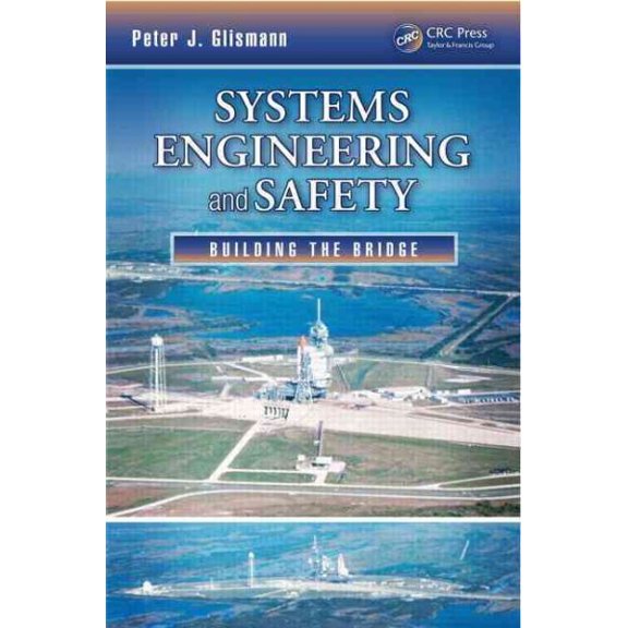Pre-Owned Systems Engineering and Safety: Building the Bridge (Paperback)