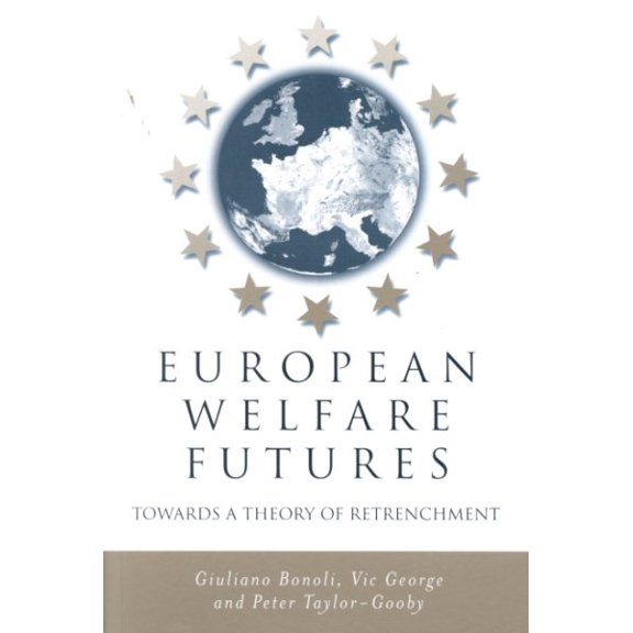 Pre-Owned European Welfare Futures: Towards a Theory of Retrenchment (Paperback)