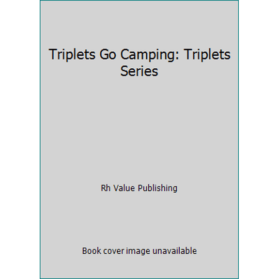 Pre-Owned Triplets Go Camping: Triplets Series (Hardcover) 051761667X 9780517616673