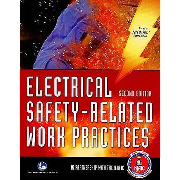 Pre-Owned Electrical Safety-Related Work Practices (Paperback) 0763754285 9780763754280