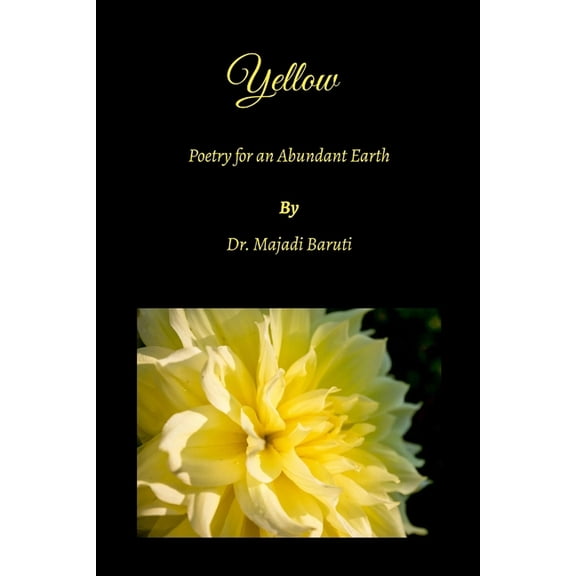 Yellow: Poetry for an Abundant Earth, (Paperback)