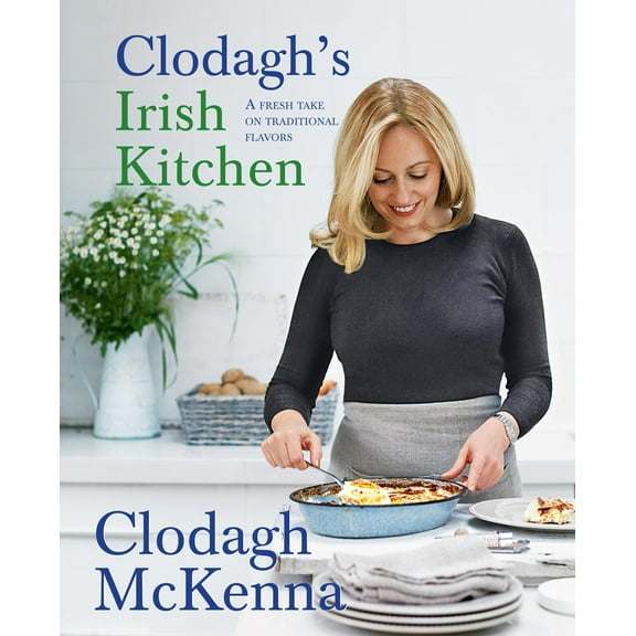 Pre-Owned Clodagh's Irish Kitchen: A Fresh Take on Traditional Flavors (Hardcover) 1909487295 9781909487291