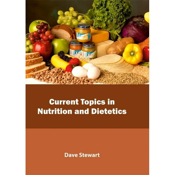 Current Topics in Nutrition and Dietetics, (Hardcover)