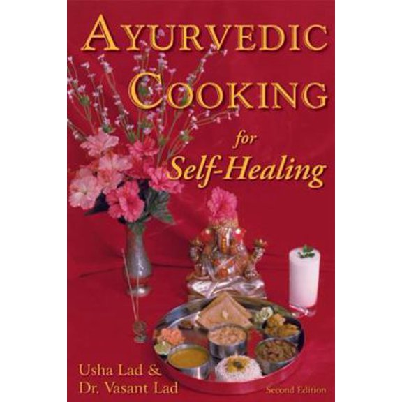 Pre-Owned Ayurvedic Cooking for Self Healing (Paperback) 1883725054 9781883725051
