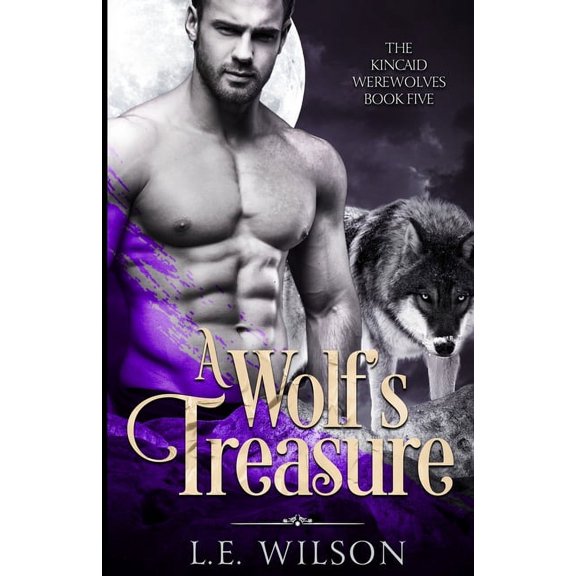 Kincaid Werewolves A Wolf&apos;s Treasure, Book 5, (Paperback)