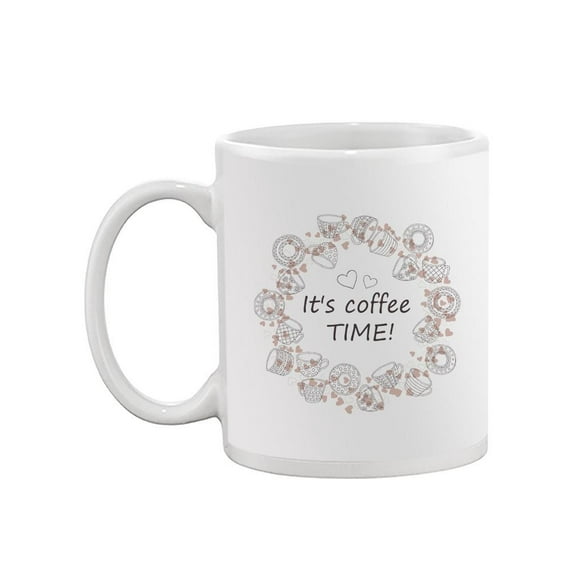 It's Coffee Time! Mug  -Image by Shutterstock,