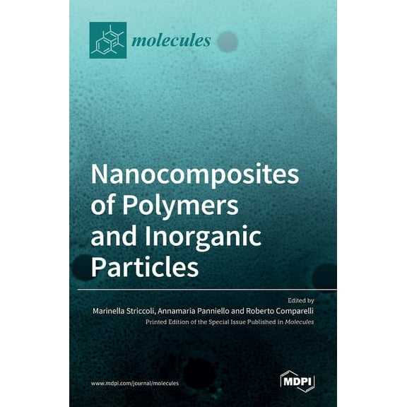 Nanocomposites of Polymers and Inorganic Particles, (Hardcover)