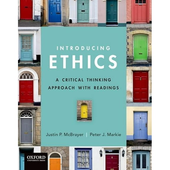 Pre-Owned Introducing Ethics: A Critical Thinking Approach with Readings (Paperback) 0199793786 9780199793785