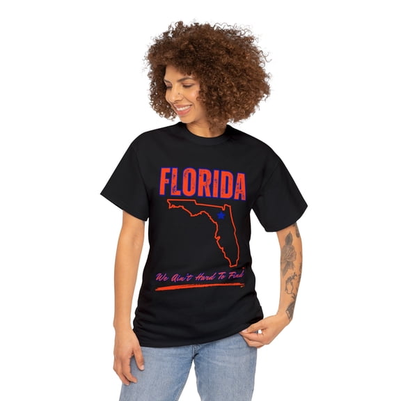 DJH Apparel | FLORIDA: We Ain't Hard To Find Sports Athletic Unisex Tshirt