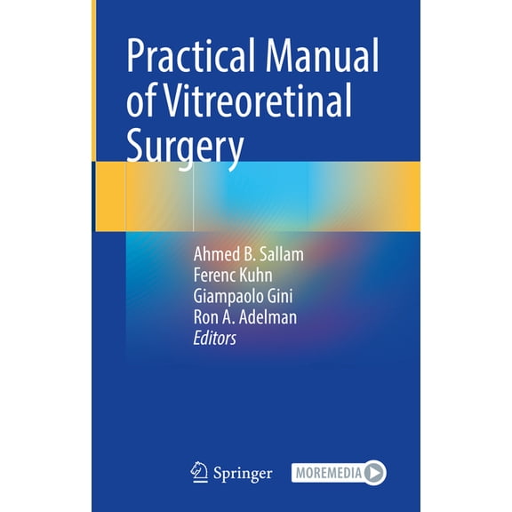 Practical Manual of Vitreoretinal Surgery, (Hardcover)