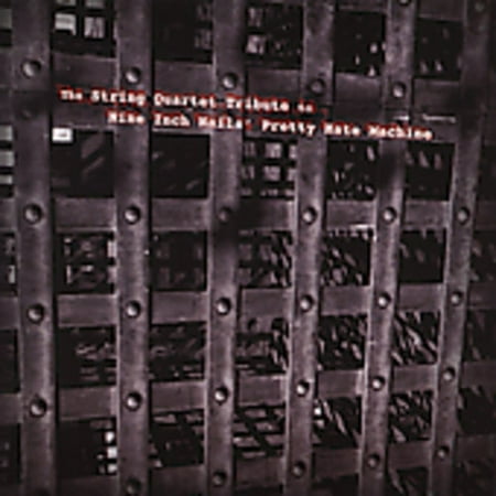 The String Quartet Tribute To Nine Inch Nails Pretty Hate Machine