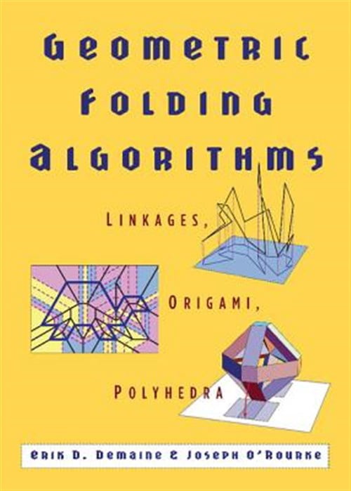 Pre-Owned Geometric Folding Algorithms: Linkages, Origami, Polyhedra, (Hardcover)