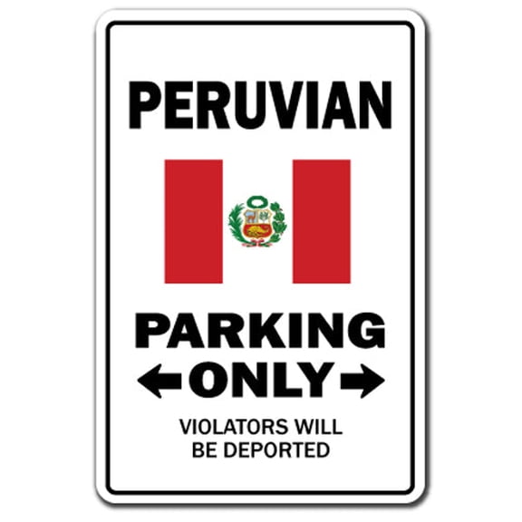 SignMission Z-Peruvian 12 x 8 in. Peruvian Parking Sign