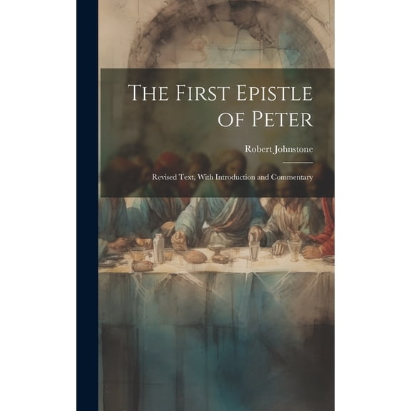 The First Epistle of Peter (Hardcover)