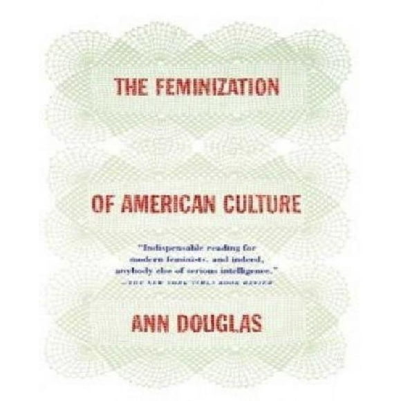 La Féminisation de la Culture Américaine