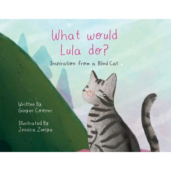 What Would Lula Do?: Inspiration from a Blind Cat, (Paperback)