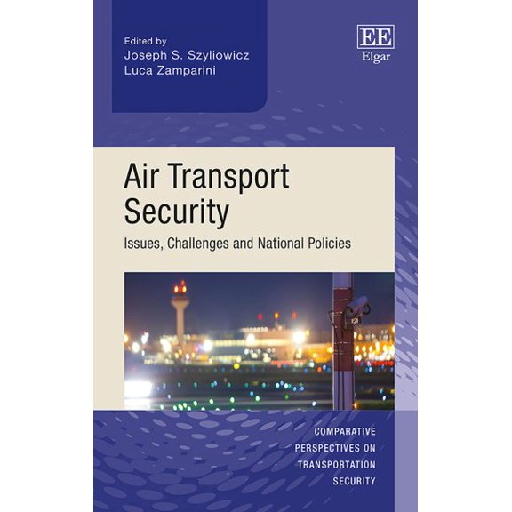 Air Transport Security : Issues, Challenges and National Policies