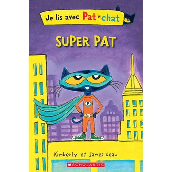 Pre-Owned Je Lis Avec Pat Le Chat: Super Pat (Paperback) 1443195081 9781443195089