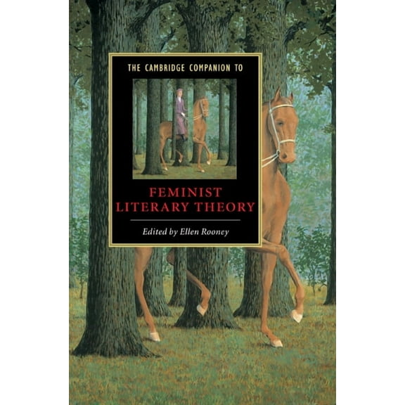 Cambridge Companions to Literature The Cambridge Companion to Feminist Literary Theory, (Paperback)