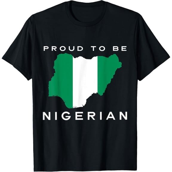 men and women can wear,Proud To Be Nigerian Flag T-Shirt