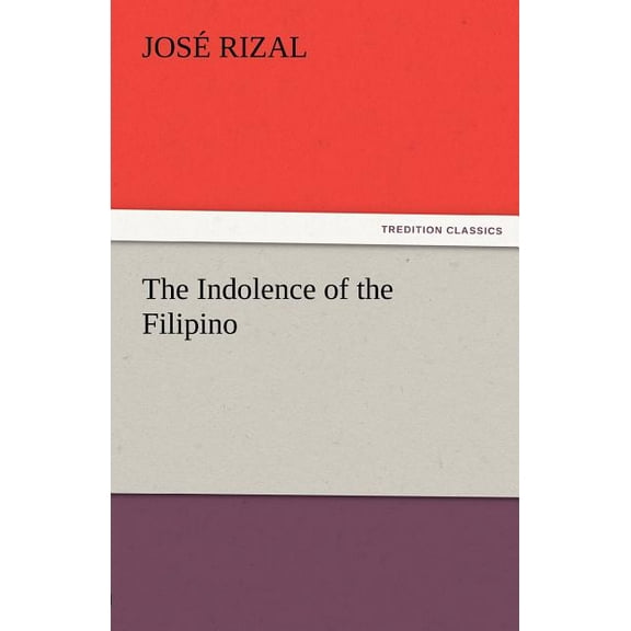 The Indolence of the Filipino (Paperback)