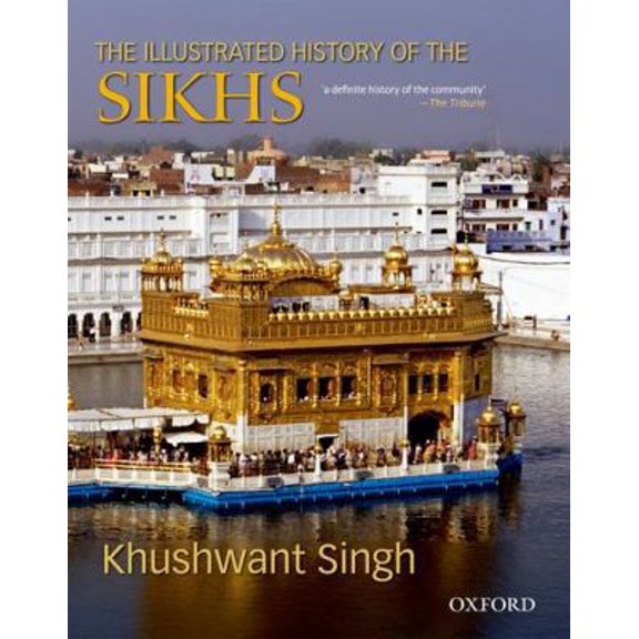 Pre-Owned The Illustrated History of the Sikhs (Hardcover) 0195677471 9780195677478