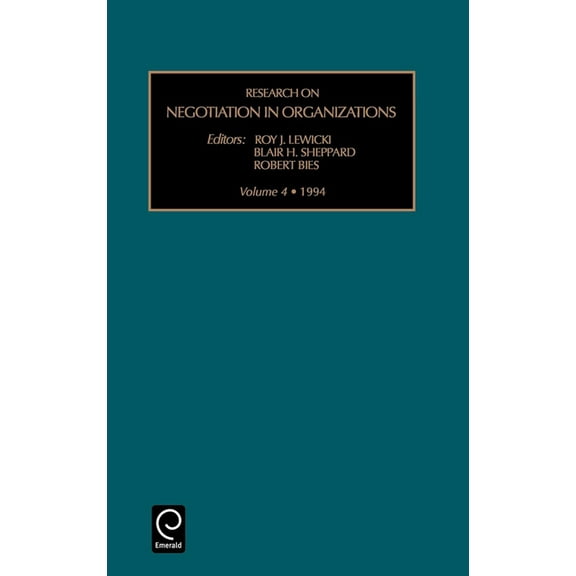 Research on Negotiation in Organizations Research on Negotiation in Organizations, Book 4, (Hardcover)