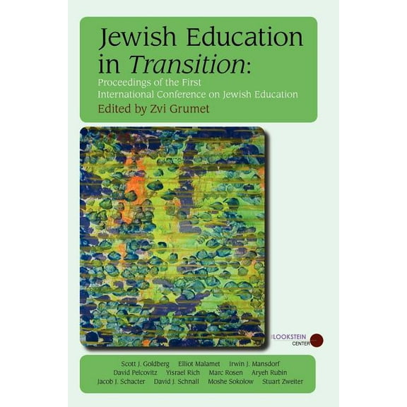 Jewish Education in Transition: Proceedings of the First International Conference on Jewish Education (Paperback)