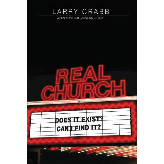 The Real Church: Does It Exist? Can I Find It?, (Paperback)