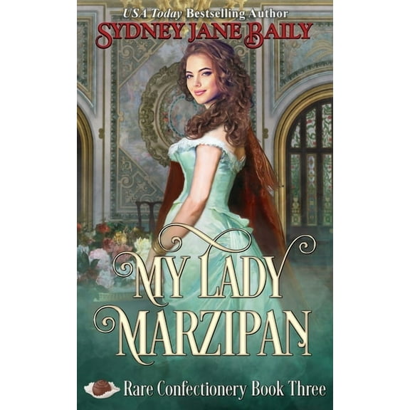 Rare Confectionery My Lady Marzipan, Book 3, (Paperback)