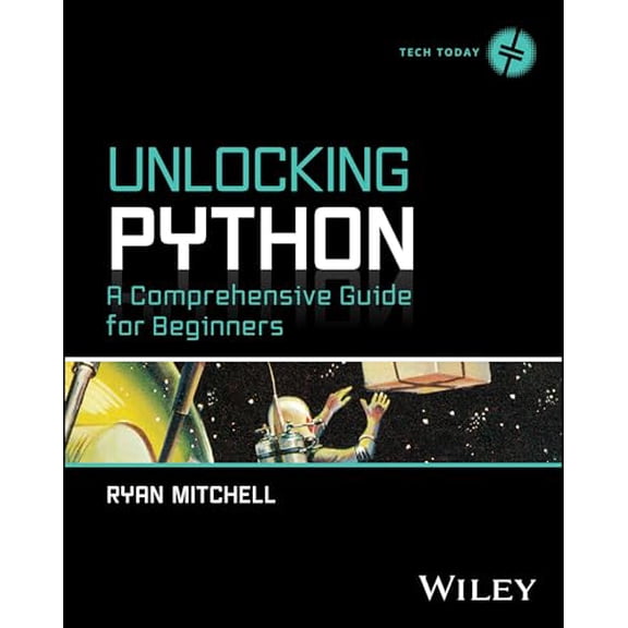 Pre-Owned Unlocking Python: A Comprehensive Guide for Beginners (Paperback) by Ryan Mitchell