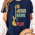 thumbnail image 2 of In Jesus Name I Play Guitar Unisex T-Shirt, 2 of 5
