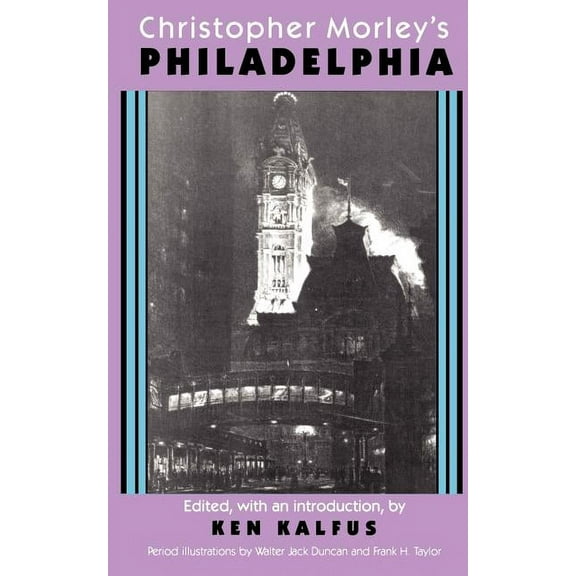 Christopher Morley's Philadelphia, (Paperback)