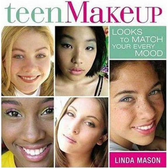 Pre-Owned Teen Makeup: Looks to Match your Every Mood (Paperback) 0823029808 9780823029808