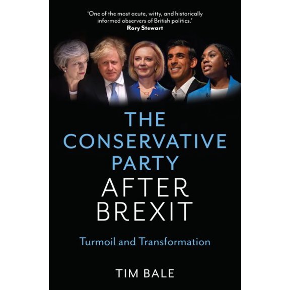 Pre-Owned The Conservative Party After Brexit: Turmoil and Transformation, (Paperback)