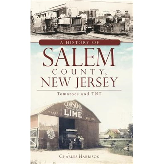 A History of Salem County, New Jersey (Hardcover)