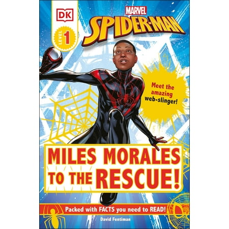 DK Readers Level 1: Marvel Spider-Man: Miles Morales to the Rescue! : Meet the amazing web-slinger! (Paperback)