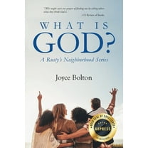 What Is God? A Rusty's Neighborhood Series, (Paperback)