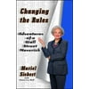 Changing the Rules: Adventures of a Wall Street Maverick [Paperback - Used]