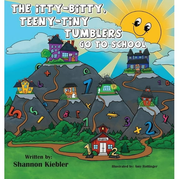 The Itty-Bitty, Teeny-Tiny Tumblers Go to School, (Hardcover)