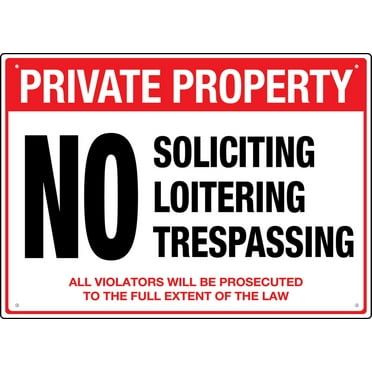Private Property No Soliciting Loitering Trespassing Outdoor Metal Sign - 12 X 8 Metal Signs For Business, Workplace, Office, Home, Delivery Signs, Road Signs, Garden Signs